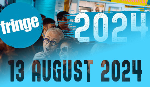 13-08-2024 | SIR IAN MCKELLEN THEATRE | EDINBURGH FESTIVAL FRINGE