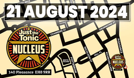 21-08-2024 | NUCLEUS ATOMIC | EDINBURGH FESTIVAL