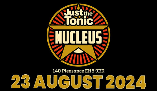 23-08-2024 | NUCLEUS ATOMIC | EDINBURGH FESTIVAL